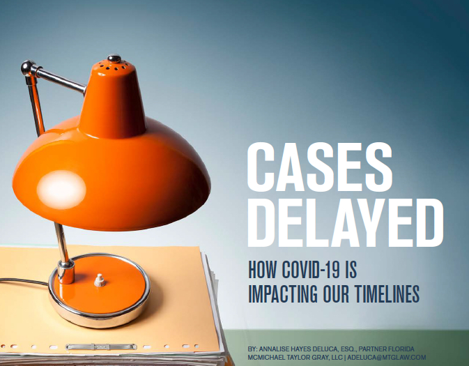Cases Delayed - How COVID-19 Is Impacting Our Timelines